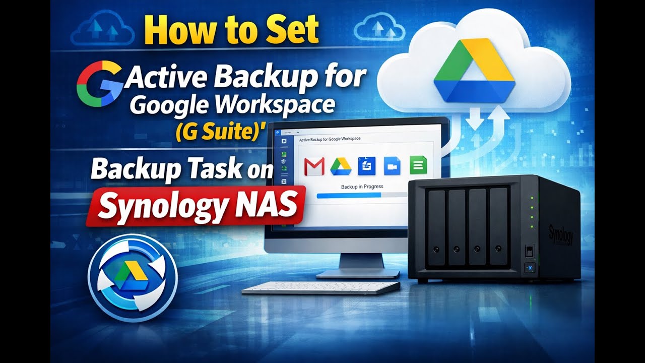 How to Set 'Active Backup for Google Workspace (G Suite)' Backup Task ...