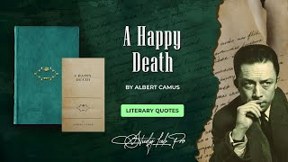 A Happy Death by Albert Camus – Literary Quotes & Explanations
