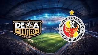 🔴DEWA UNITED VS SEMEN PADANG I LIGA 1 INDONESIA