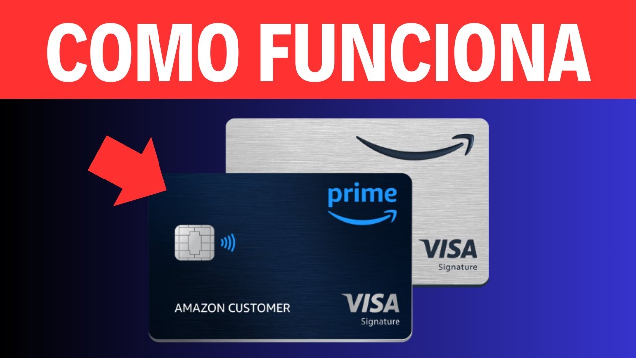 Como FUNCIONA la TARJETA de CREDITO Amazon PRIME VISA (Muy Bien Explicado!)