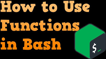 Bash Shell Scripting For Beginners - How to use Functions Functions
