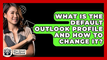 What Is The Default Outlook Profile And How To Change It? - TheEmailToolbox.com