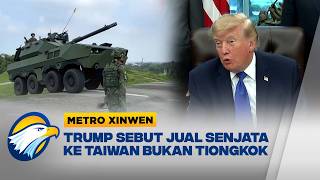 Download lagu Metro Xinwen - Alasan Trump Terus Jual Senjata ke Taiwan: AS Pasok Alutsista ke Seluruh Dunia