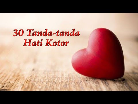 30 Tanda-tanda Hati Kotor - YouTube