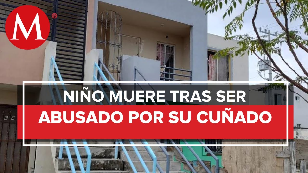 Pequeño de dos años muere tras ser abusado en Pesquería, Nuevo León