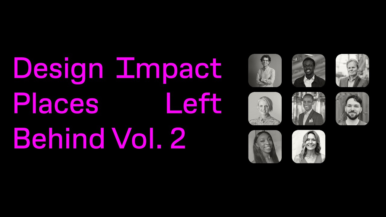 Design Impact 2026: Places Left Behind