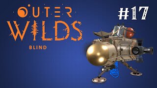 Twitch Stream Archives - Outer Wilds (Blind) - Part 17