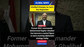 From IRGC Commander to Chief Negotiator: Mohammad Bagher Ghalibaf's Rise in Iran