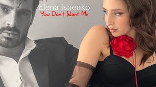 Tassia Zappia - You Don't Want Me (cover by Elena Ishenko)