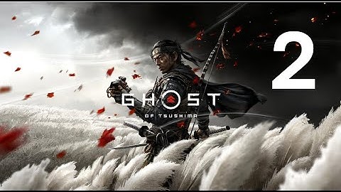 Ghost of Tsushima Walkthrough Gameplay Part 2 – The Samurai’s Path Continues