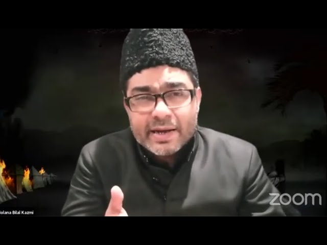 Molana Bilal Kazmi - Majlis 4 - Muharram  1442/2020