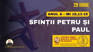 29 IUNIE - Sfinții Petru şi Paul, Anul A