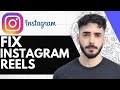 How To Fix Instagram Reels Easily - (Updated 2026)