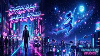 Dream Walker - FinalGhost Studios