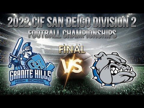 Granite Hills vs Ramona | 2022 CIF San Diego Football Division 2 Championships | Final