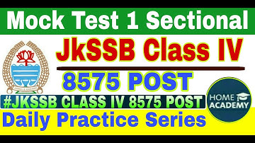 JKSSB CLASS IV MOCK  TEST #sectional test 1 solution by home academy