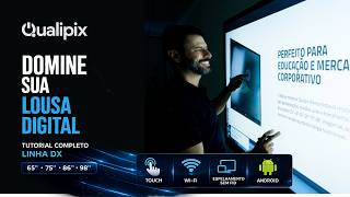 Lousa Digital Qualipix DX | Guia Completo de Utilização