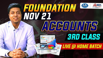 CA Foundation accounts 3rd class Nov 21 | mohit agarwal | mepl classes