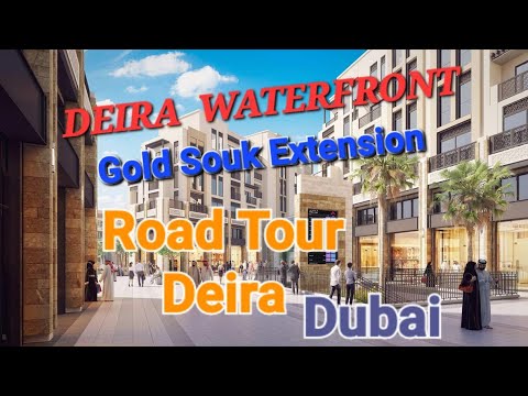 Going to Beautiful Deira Waterfront  | Road Tour of Deira #goldsouk #dubai 2023