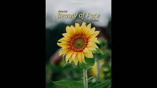 Beuty of Face - Ap Dhillon - Amusix (Refix Version)