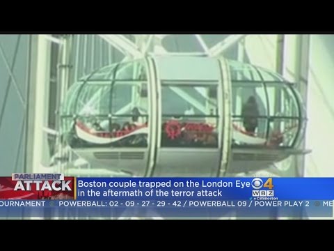 Boston Couple Trapped On London Eye In Aftermath Of The Terror Attack