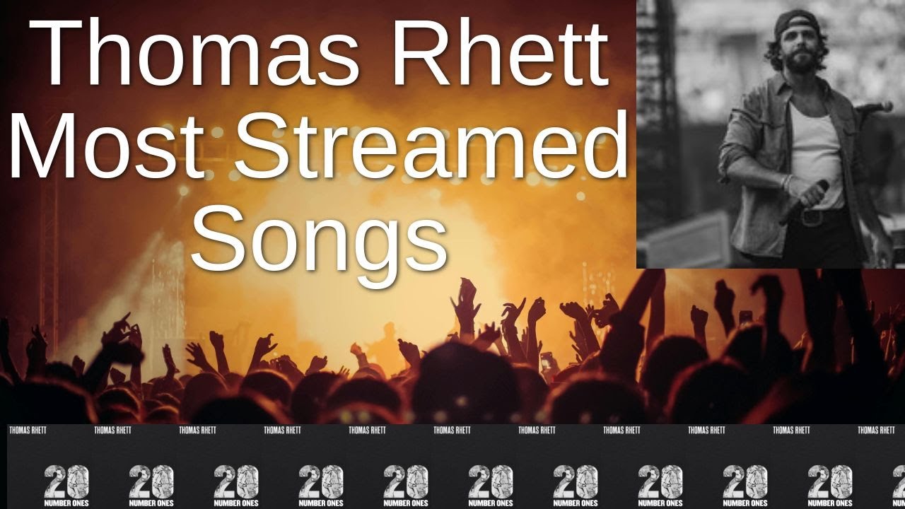 Most Streamed Thomas Rhett Songs on Spotify