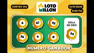 Sorteo #014 Loto Millón 8:00 PM