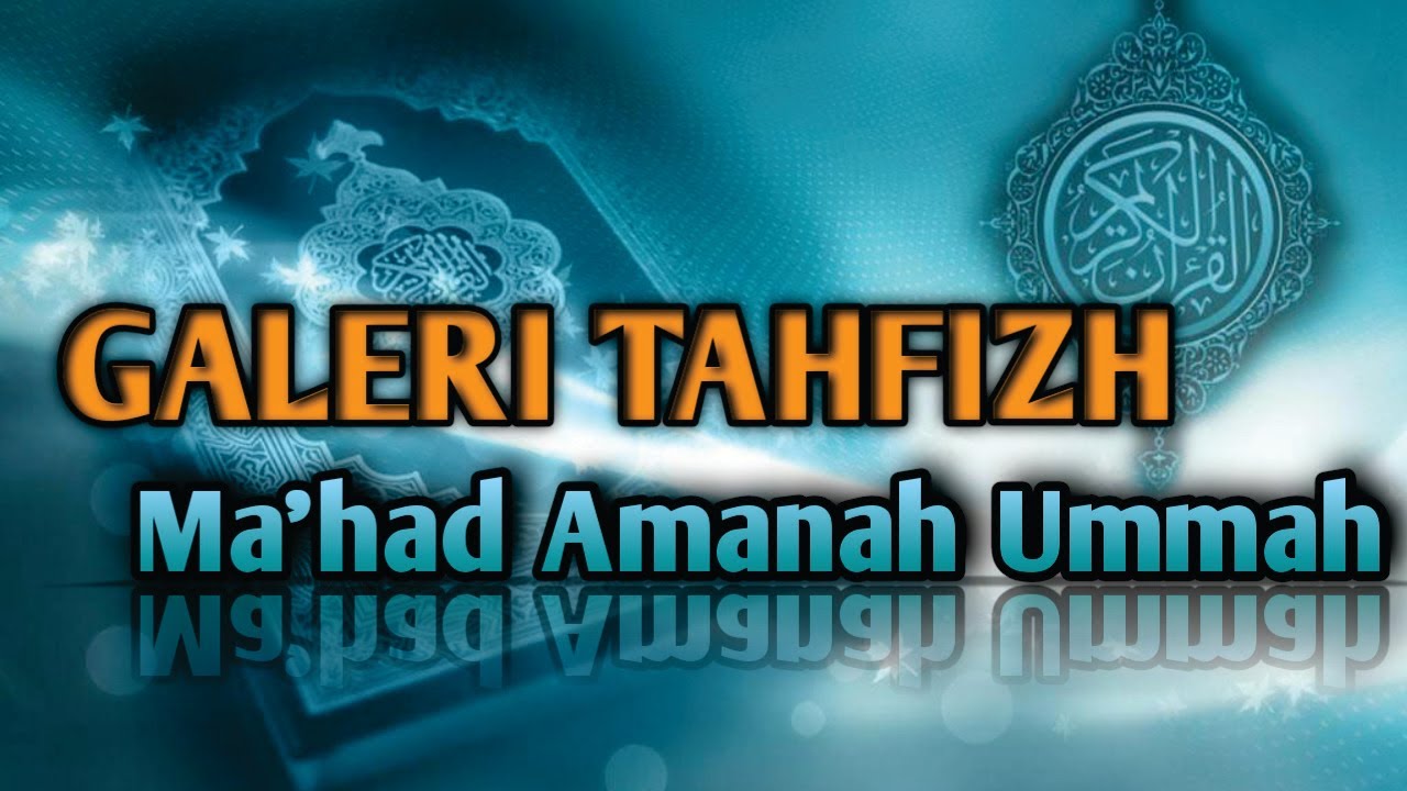 Galeri Tahfizh Ma'had Tahfizul Qur'an Amanah Ummah