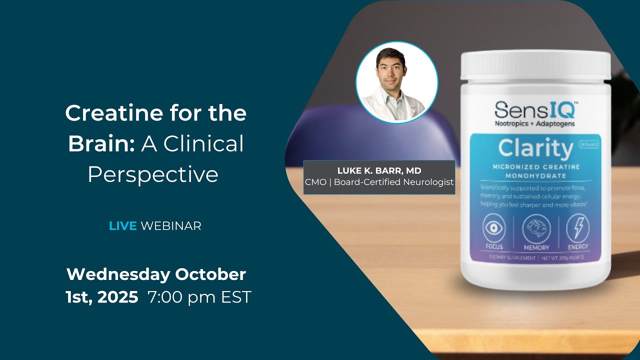 Creatine for the Brain, A Clinical Perspective with Dr. Luke Barr
