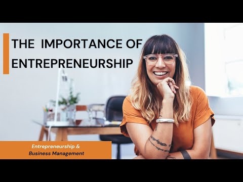 The Economic Importance of Entrepreneurship | Entrepreneurship and Business Management