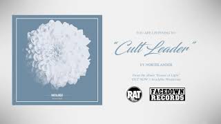 Northlander Cult Leader
From the album Forces of Light, on Facedown Records.
Spotify: https://open.spotify.com/album/4DLdg1QCDtEnNcgYEVRcIH?si=lpDM4h4fRqGY_F0rzs_IUg
iTunes: https://geo.music.apple.com/us/album/forces-of-light/1486902788?app=itunes&at=10l7e8
Apple Music: https://geo.music.apple.com/us/album/forces-of-light/1486902788?mt=1&app=music&at=10l7e8
Amazon: https://amzn.to/2D7HP5t
LYRICS:
Coming from your chest and you wanna express yourself. Know what you need to know. Share your peace of mind like the Beatles or Madonna and you act like you just don’t know. Coming from your chest and you wanna express yourself. Show us to heaven’s door. Share your peace of mind like you’re Jesus or Muhammad, but you act like you just don’t know. I’m a cult leader. My voice will save the world. I’m a cult leader and I’m coming to save you all. I’m too bright to let you shine. I’m taking souls to the other side. You can come but don’t take too long no. You can come but don’t take too long. Started from the bottom on our way to the top singing... When we get there you know we’re never stopping. Coming from your chest and you wanna express yourself. Know what you need to know. Share your peace of mind like it’s manna or soma and you act like you just don’t know. Coming from your chest and you wanna express yourself. Show us to heaven’s door. Share your peace of mind like the Bogwan or Jonesy, but you act like you just don’t know. Northlander Cult Leader