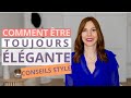 Comment tre elegante en toutes circonstances et a tout age   conseils style