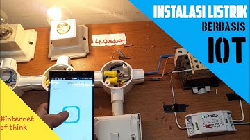 cara membuat instalasi listrik berbasis IOT | electrical instalation basis Internet of thinks