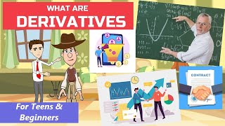 What are Derivatives? A Simple Explanation for Teens and Beginners