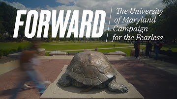 Forward: the University of Maryland Campaign for the Fearless