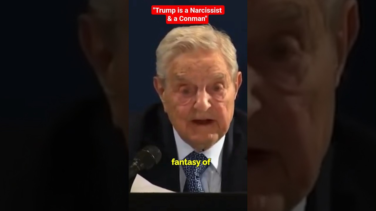 "President Trump is a Narcissist and a Conman", Says George Soros