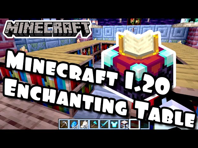 How To Make A Minecraft 1 20 Enchanting