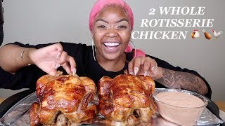 2 WHOLE ROTISSERIE CHICKEN MUKBANG!!!