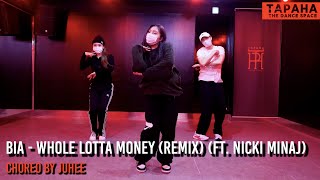 BIA - Whole Lotta Money (Remix) (Ft. Nicki Minaj) / Choreo by JUHEE