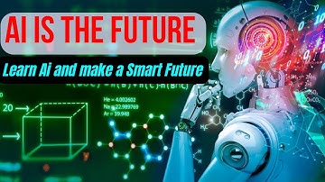 Ai is the Future Learn Ai and make a Smart Future.