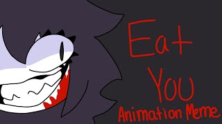 Eat You Animation Meme Fpe Miss Circle