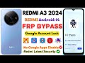 -Unlock Redmi A3 2024 FRP Bypass [Without Computer] Redmi A3 Google Account ✅ No Apps Disable Easy!