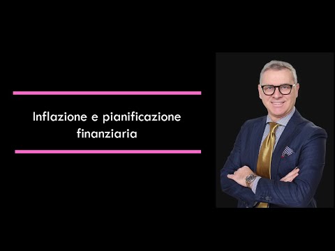Inflazione e pianificazione finanziaria - YouTube