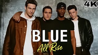 [4K] Blue - All Rise