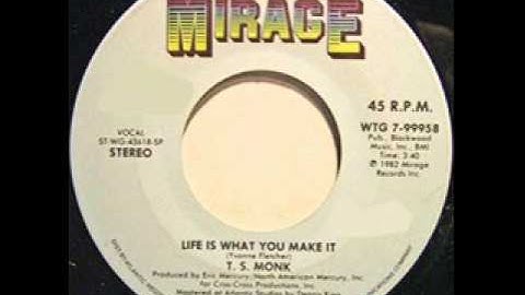 T S  Monk — Life Is What You Make It  1984