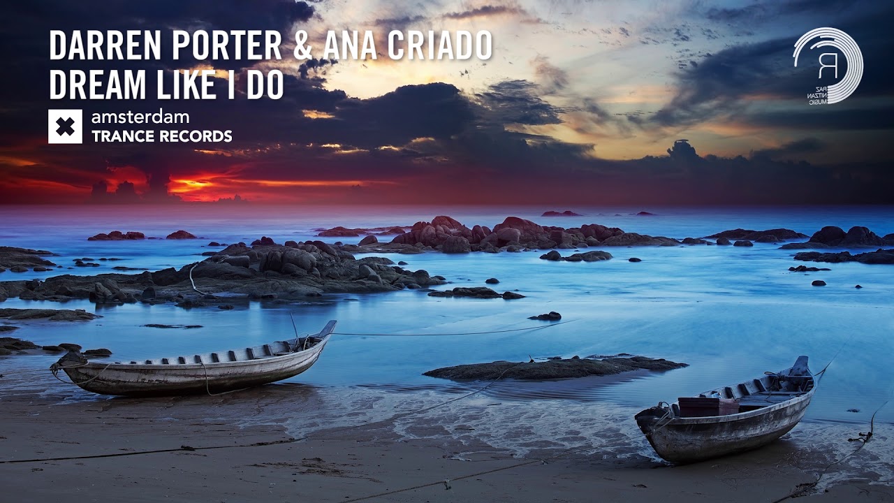 VOCAL TRANCE: Darren Porter & Ana Criado - Dream Like I Do (Amsterdam Trance) + LYRICS