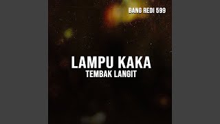 Ldanu Kaka Tembak Langit