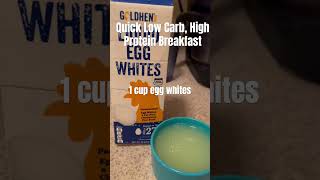 QUICK Low Carb, High Protein Breakfast diet