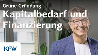 Kapitalbedarf und Finanzierung bei grünen Gründungen