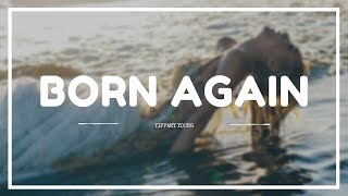 Tiffany Young - Born Again Lyrics Sub Indo